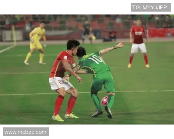 2012年恒大与国安激战回顾足球盛宴中的经典对决与历史瞬间 2012年恒大与国安激战回顾足球盛宴中的经典对决与历史瞬间