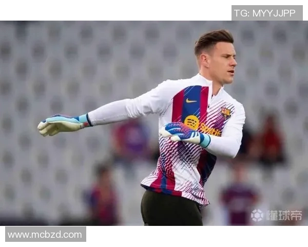 特尔施特根:从青涩门将到世界顶级守门员的成长之路 特尔施特根:从青涩门将到世界顶级守门员的成长之路